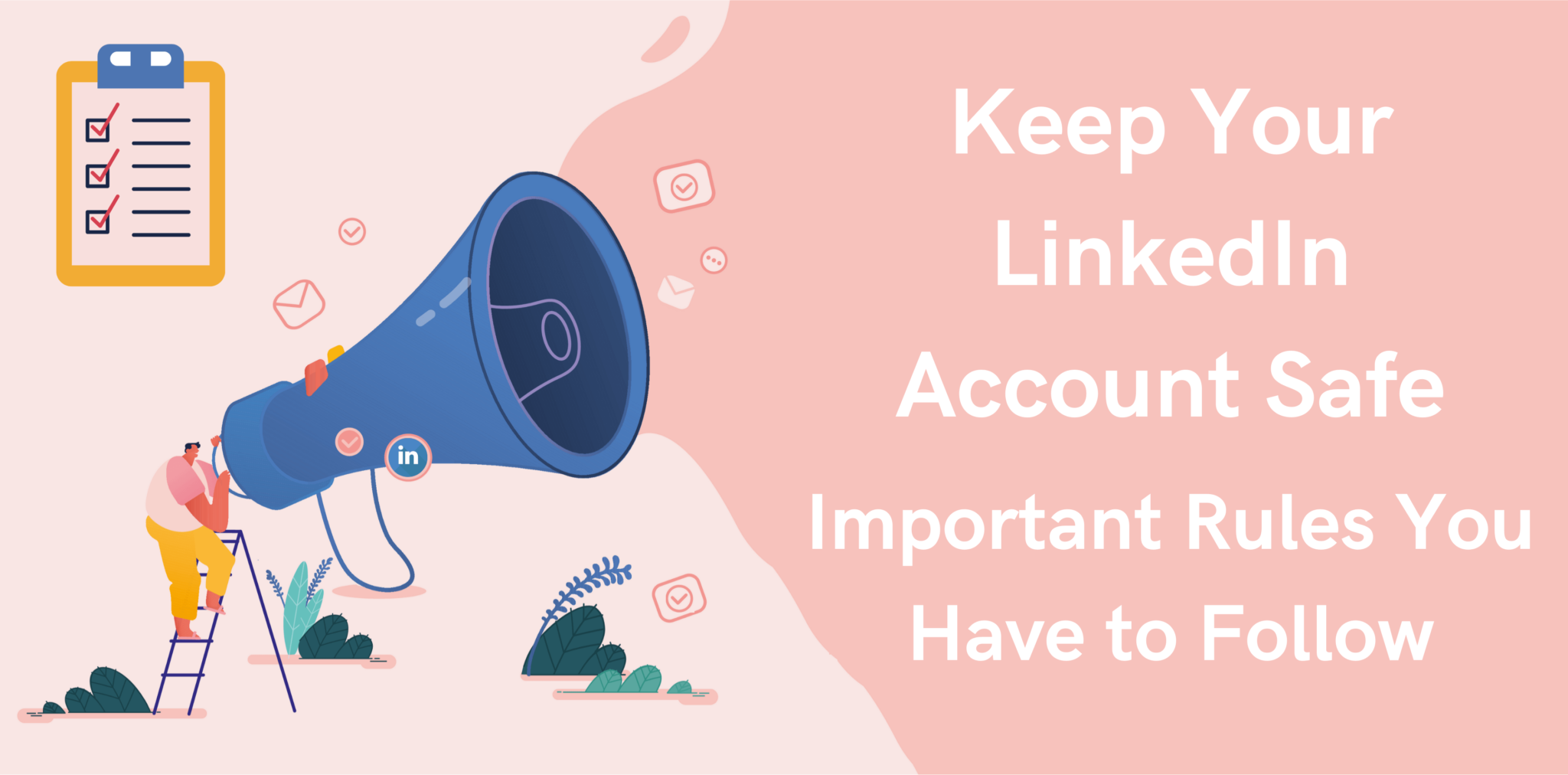 Keep Your LinkedIn Account Safe - Octopus CRM