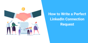 How To Write LinkedIn Connection Request Message - Octopus CRM