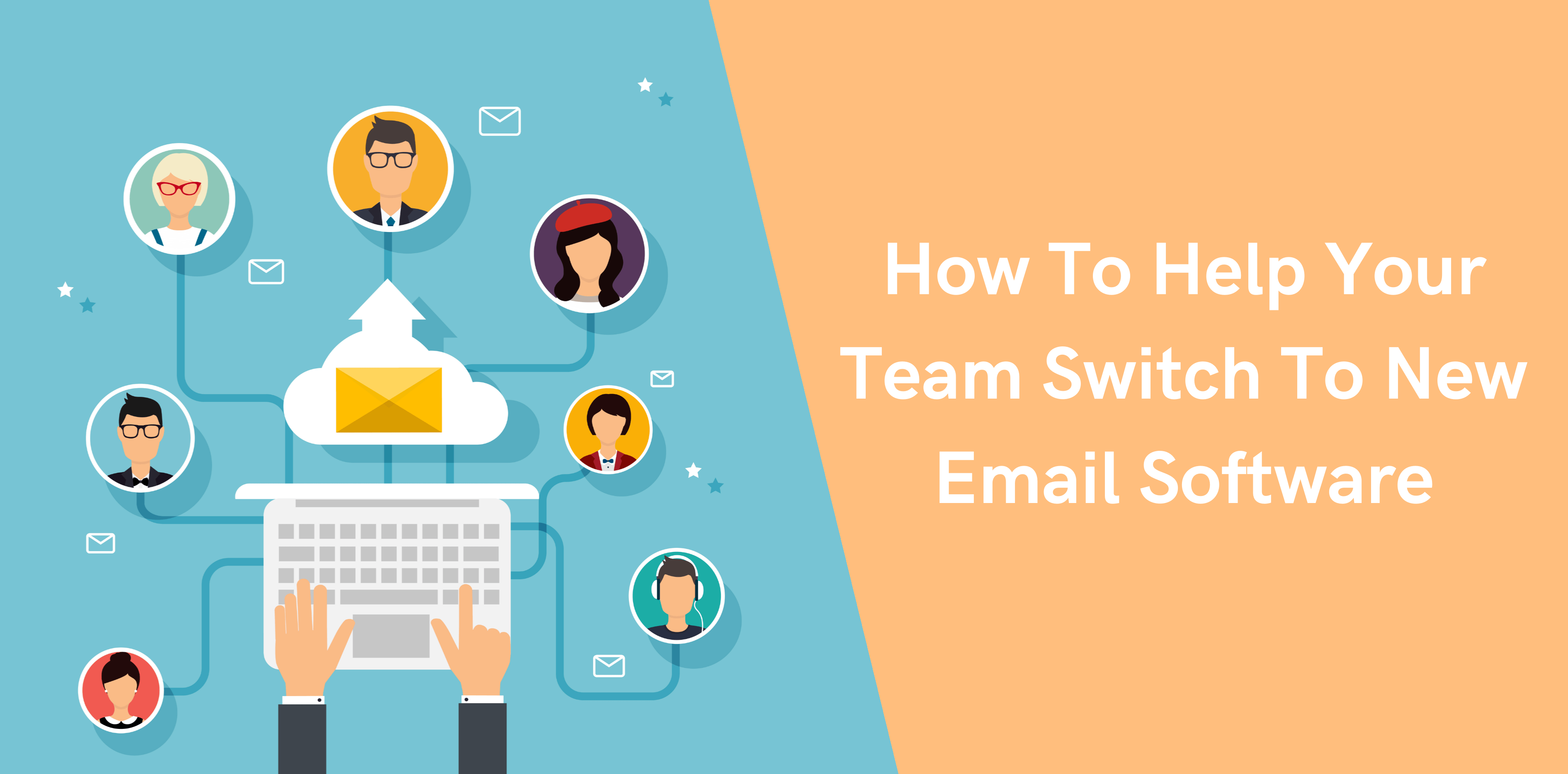 Thumbnail-How-To-Help-Your-Team-Switch-To-New-Email-Software