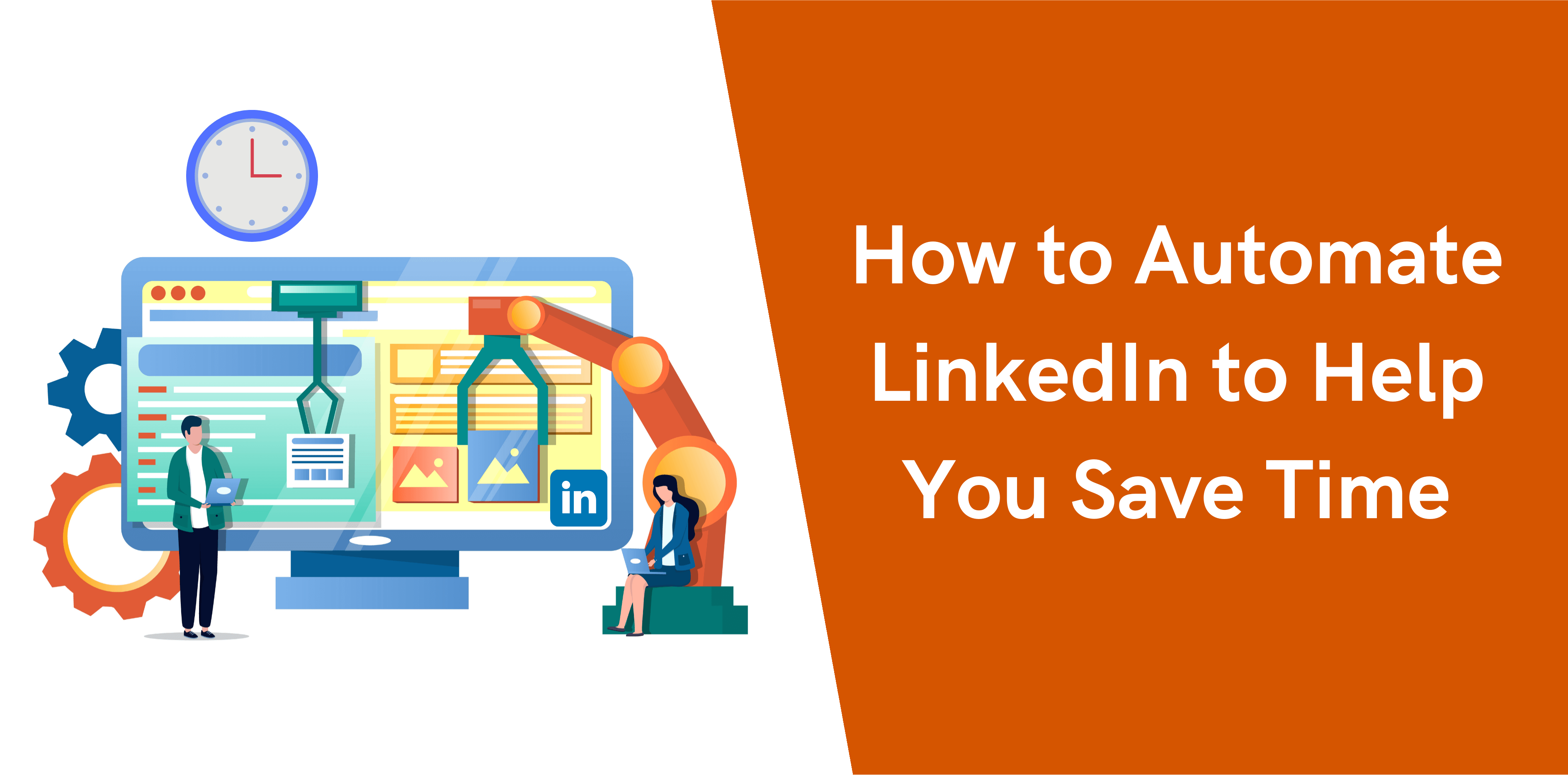 Thumbnail-How-to-Automate-LinkedIn-to-Help-You-Save-Time