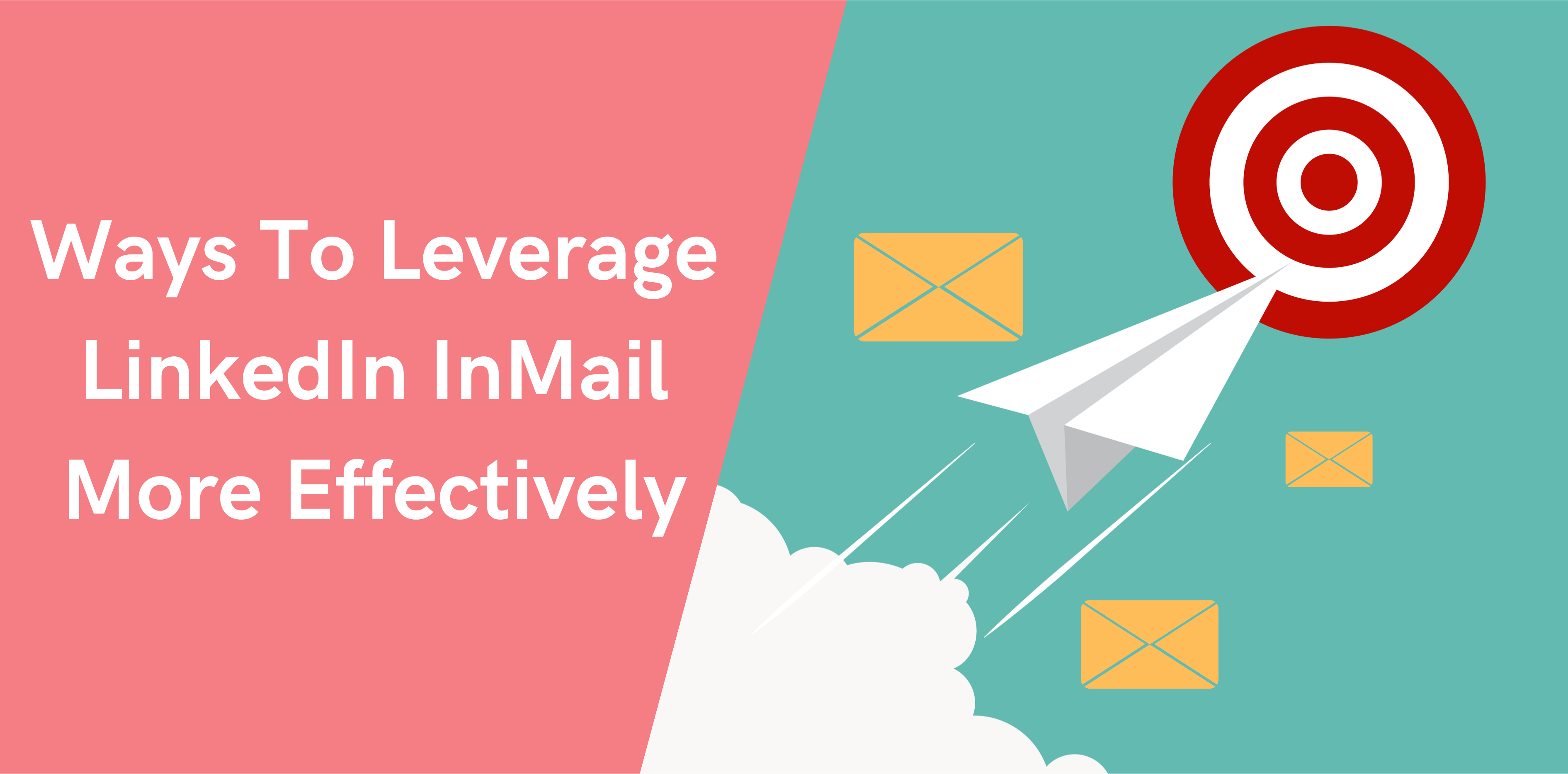 Thumbnail-Ways-To-Leverage-LinkedIn-InMail-More-Effectively