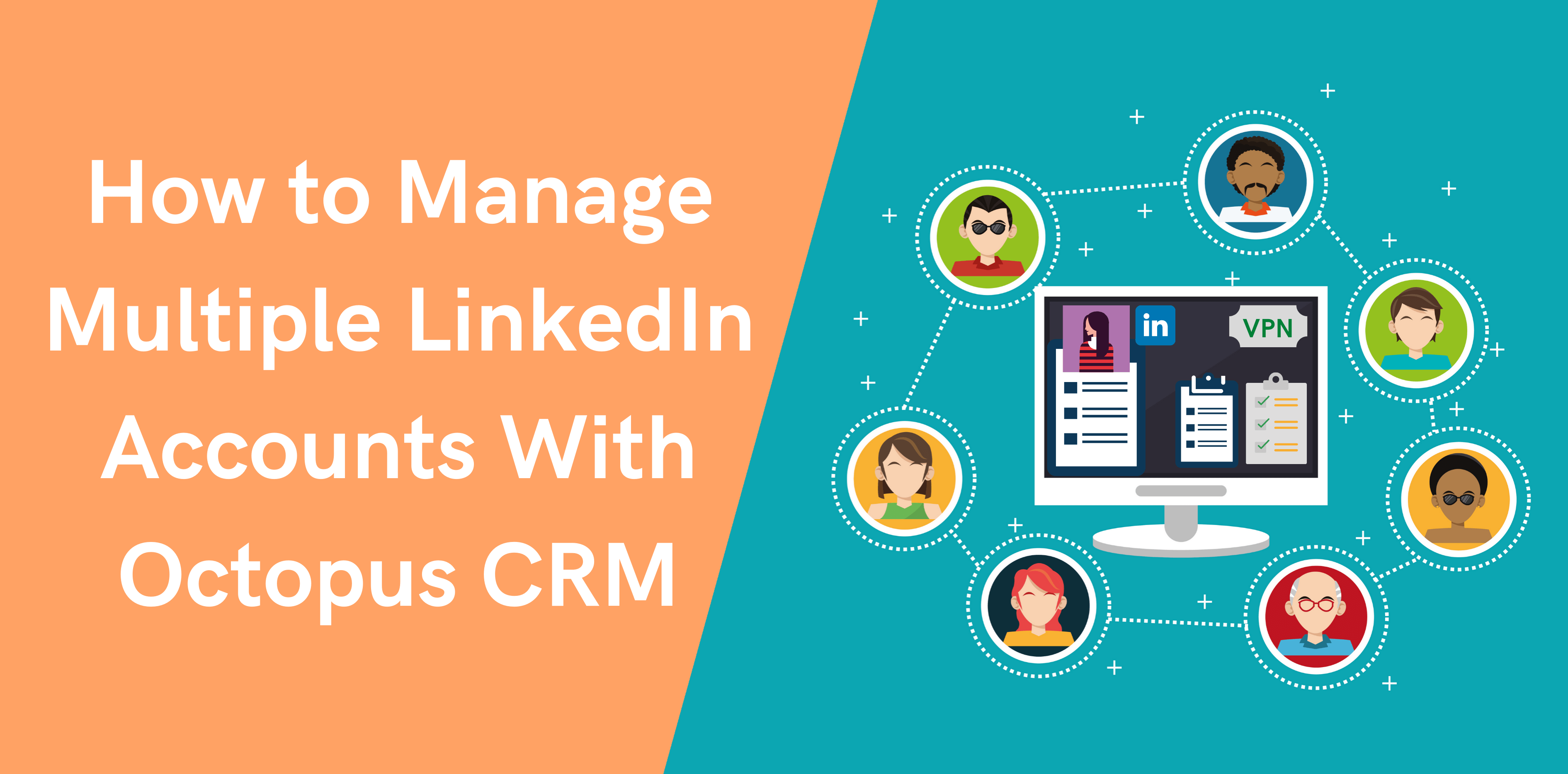 Thumbnail-How-to-Manage-Multiple-LinkedIn-Accounts-With-Octopus-CRM