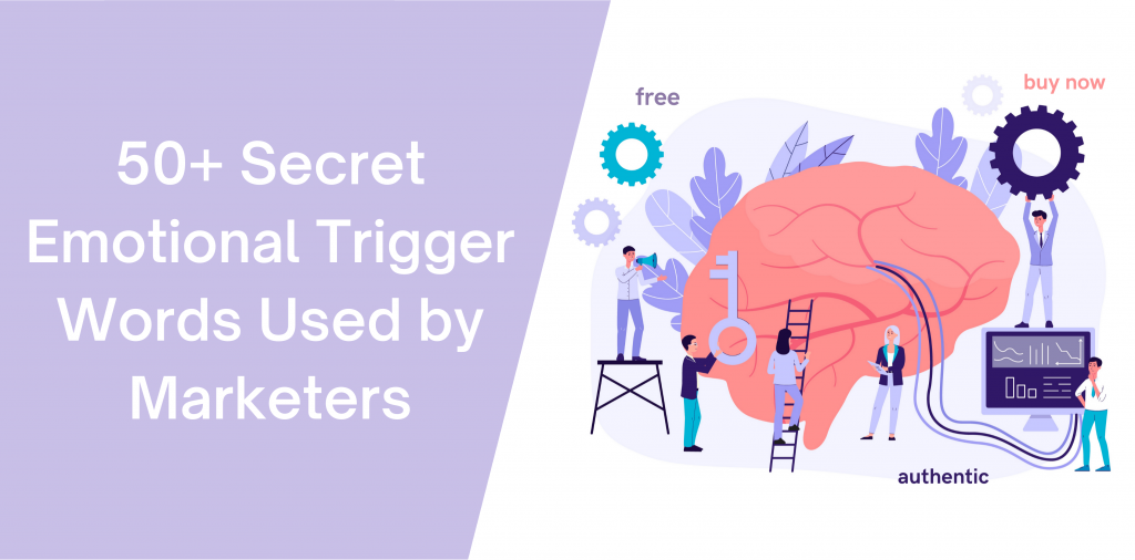 50+ Secret Emotional Trigger Words Used by Marketers