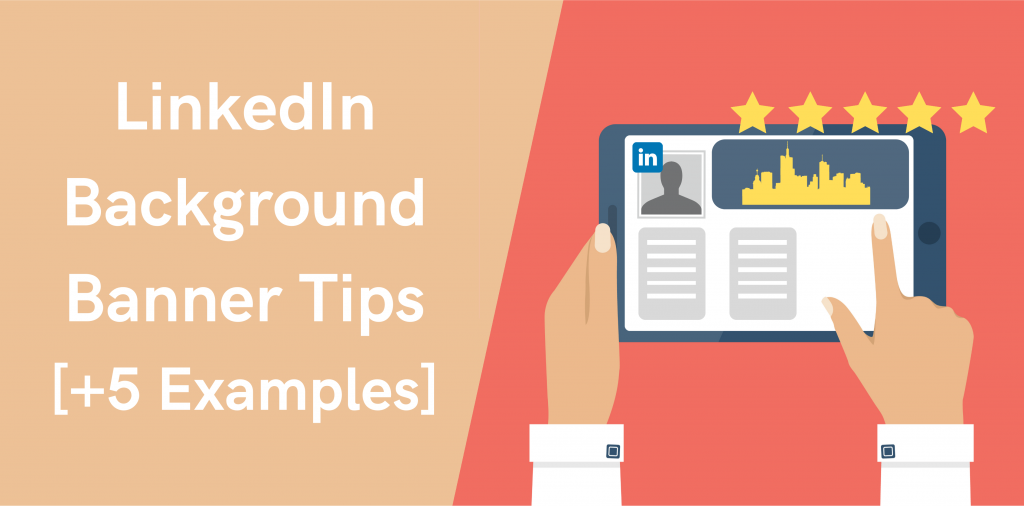 LinkedIn Background Image Tips [+5 Examples] - Octopus CRM