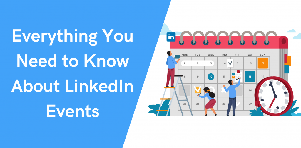 Everything You Need to Know About LinkedIn Events