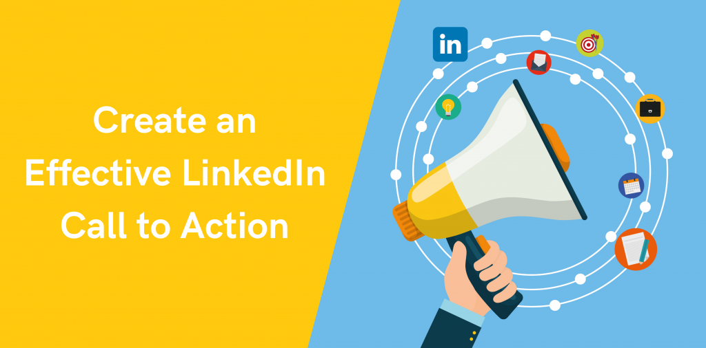 Create an Effective LinkedIn Call to Action