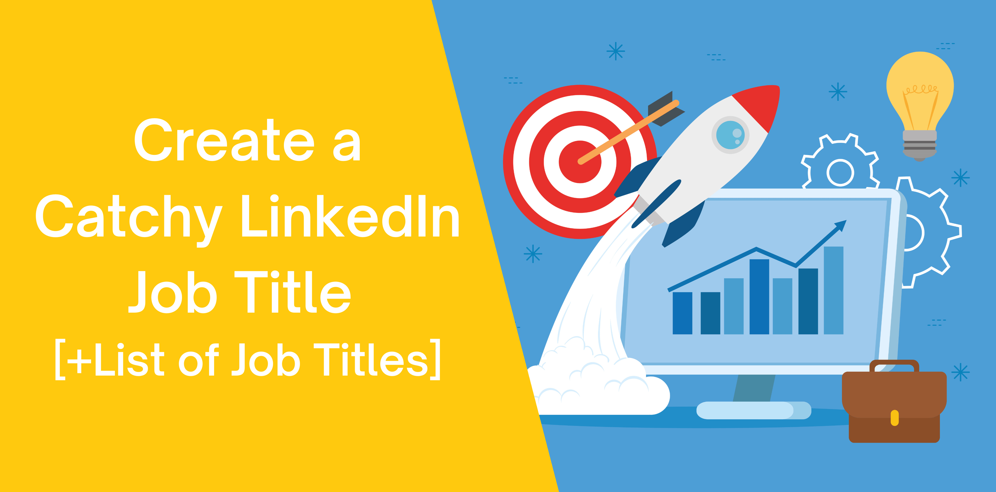 Create a Catchy LinkedIn Job Title [+List of Job Titles] - Octopus CRM