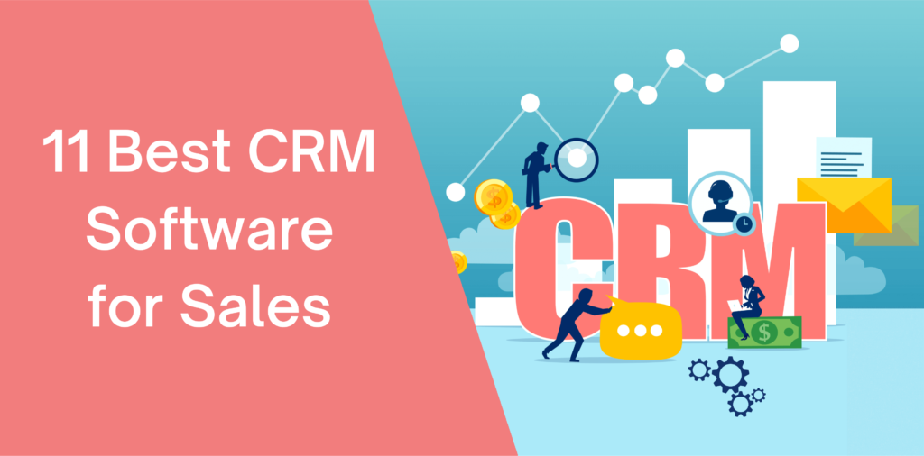 11 Best CRM Software for Sales
