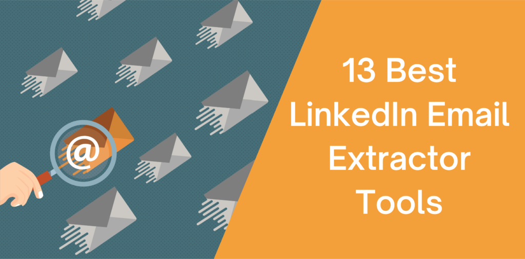 13 Best LinkedIn Email Extractor Tools