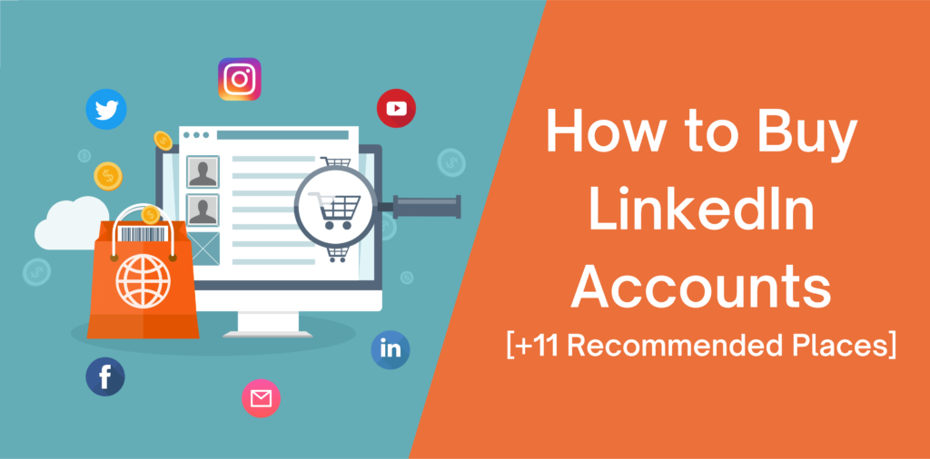 How to Buy LinkedIn Accounts [+11 Recommended Places]