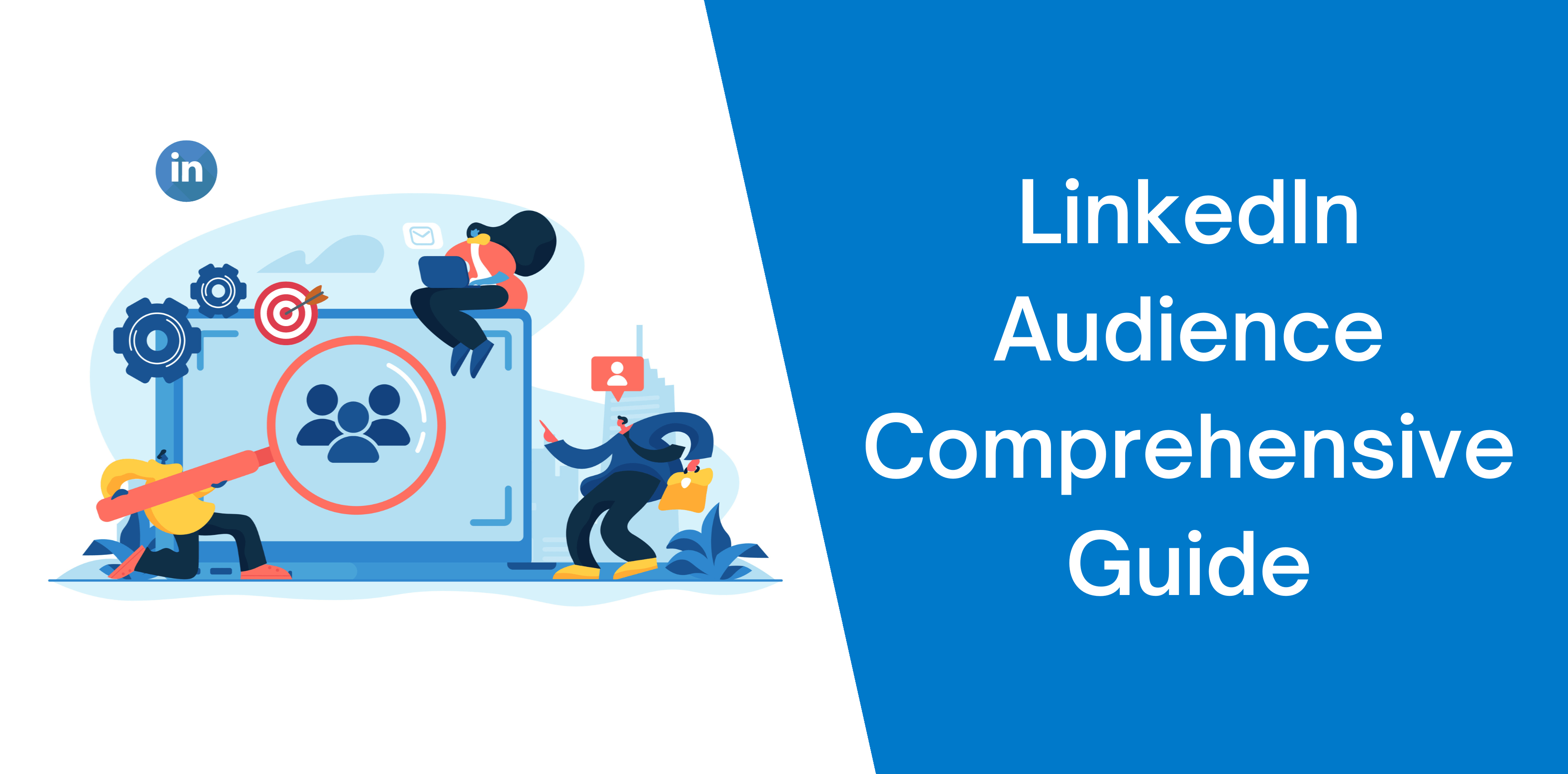 Thumbnail-LinkedIn-Audience-Comprehensive-Guide
