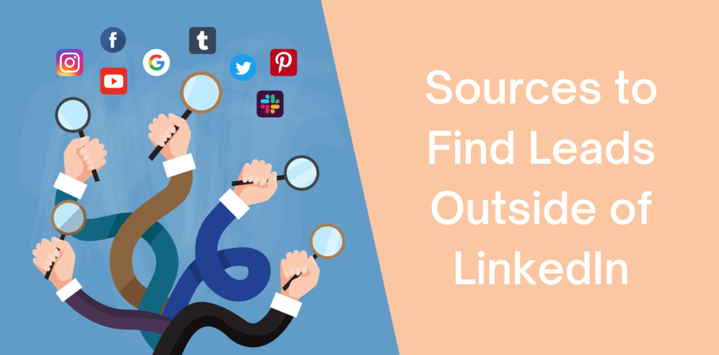 28 Sources to Find Leads Outside of LinkedIn