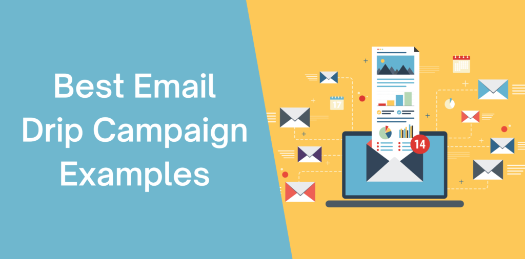 Best Email Drip Campaign Examples