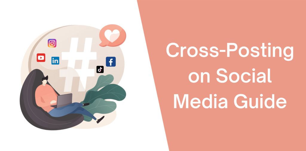 Cross-Posting on Social Media Guide