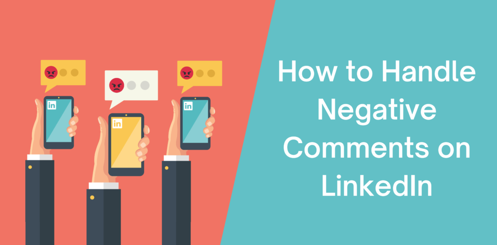How to Handle Negative Comments on LinkedIn