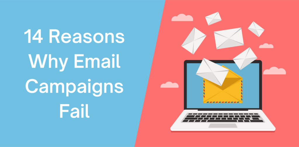 14 Reasons Why Email Campaigns Fail