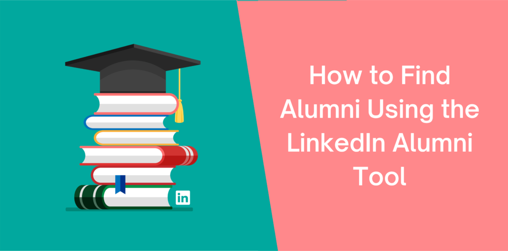 How to Find Alumni Using the LinkedIn Alumni Tool