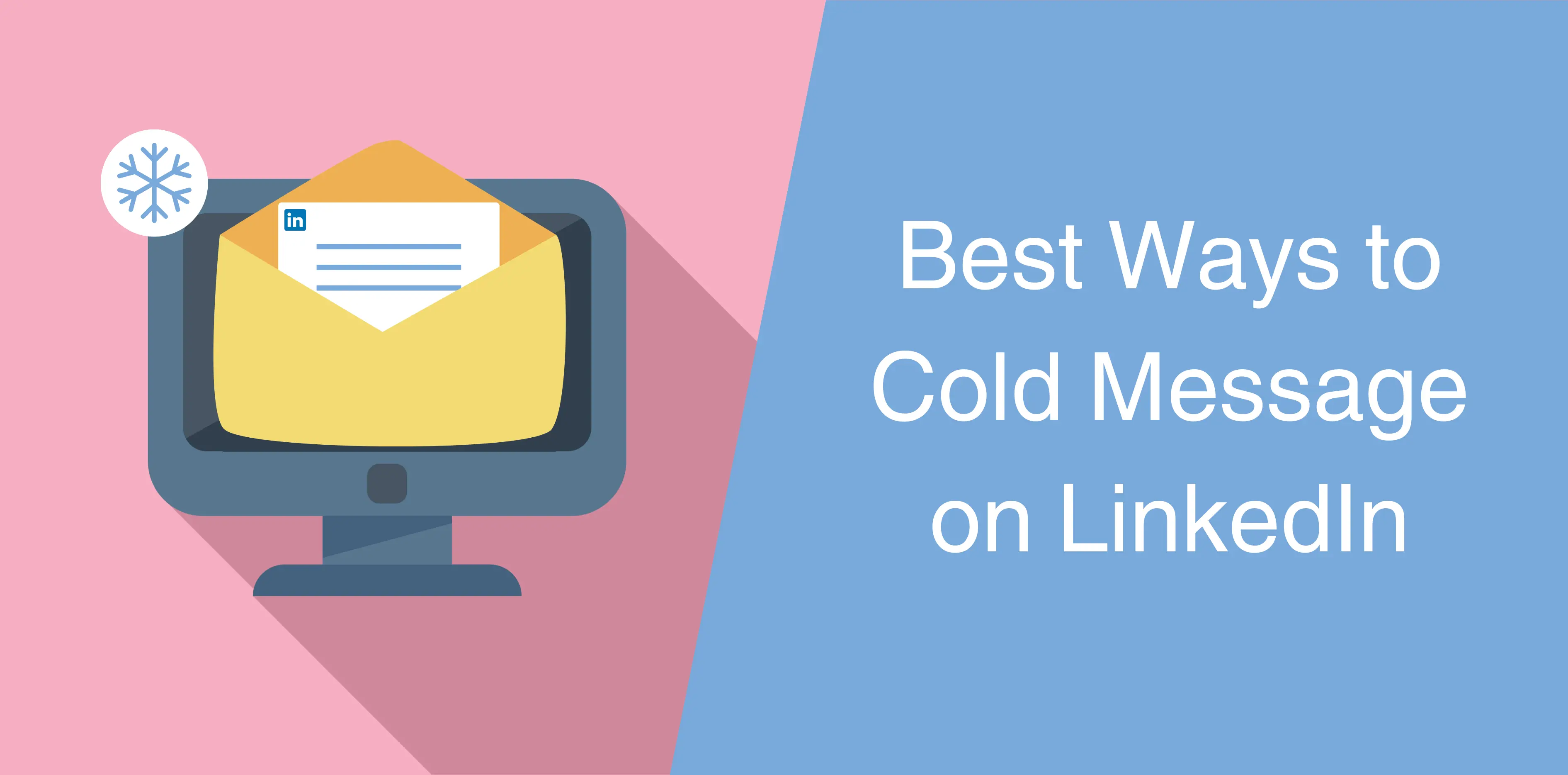 Best Ways to Cold Message on LinkedIn