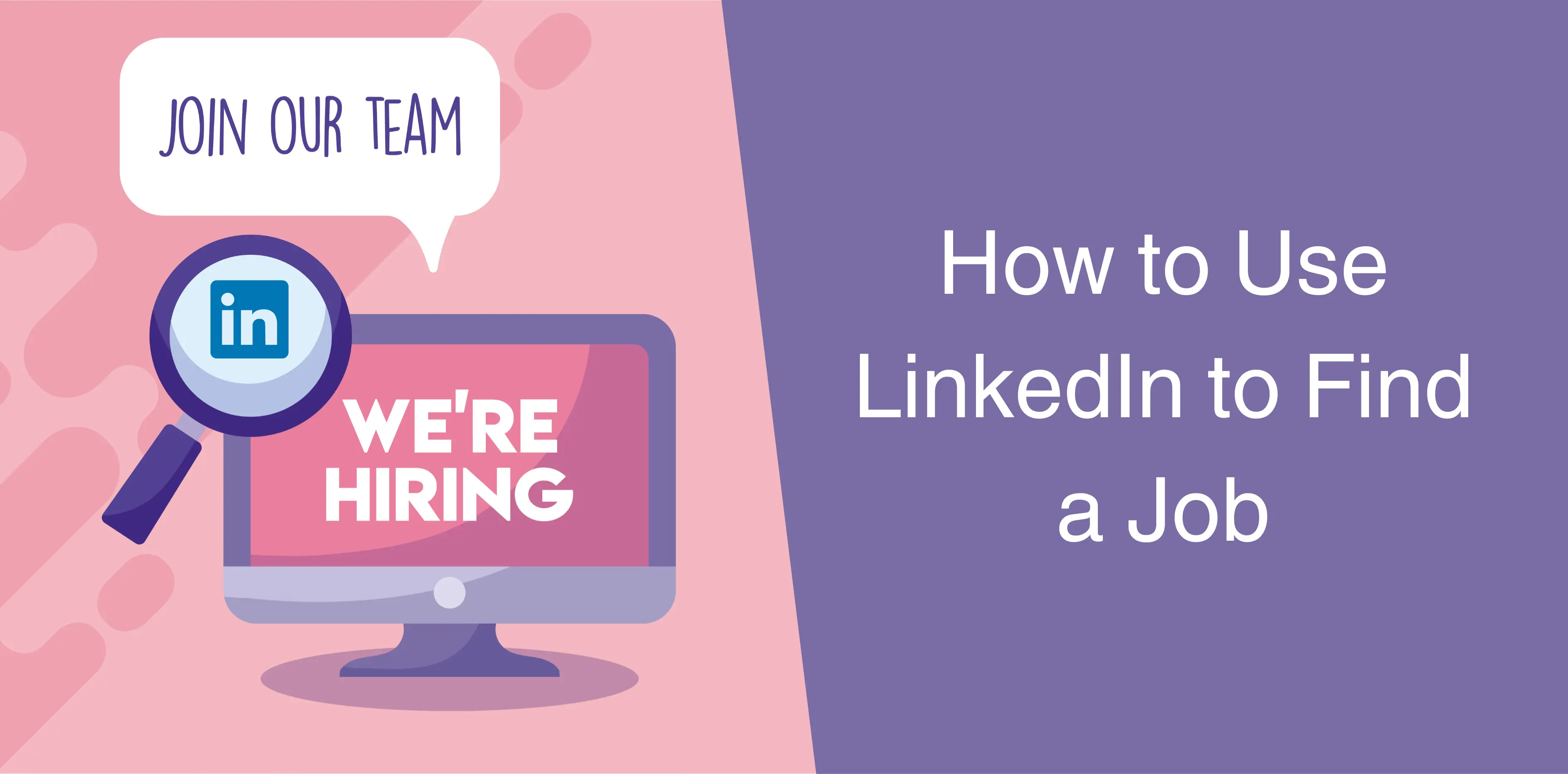 How to Use LinkedIn to Find a Job