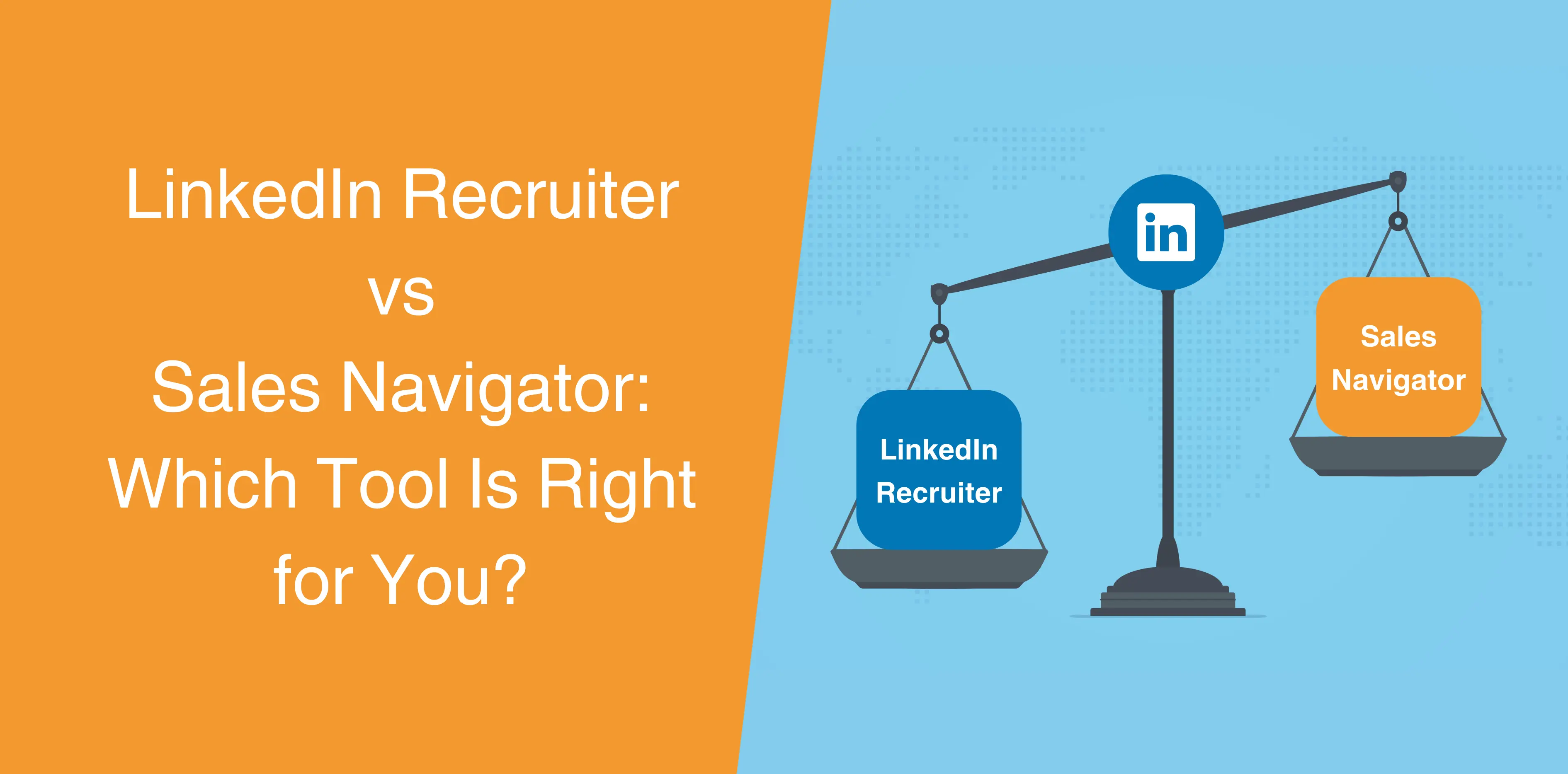 Thumbnail-LinkedIn-Recruiter-vs-Sales-Navigator-Which-Tool-Is-Right-for-You