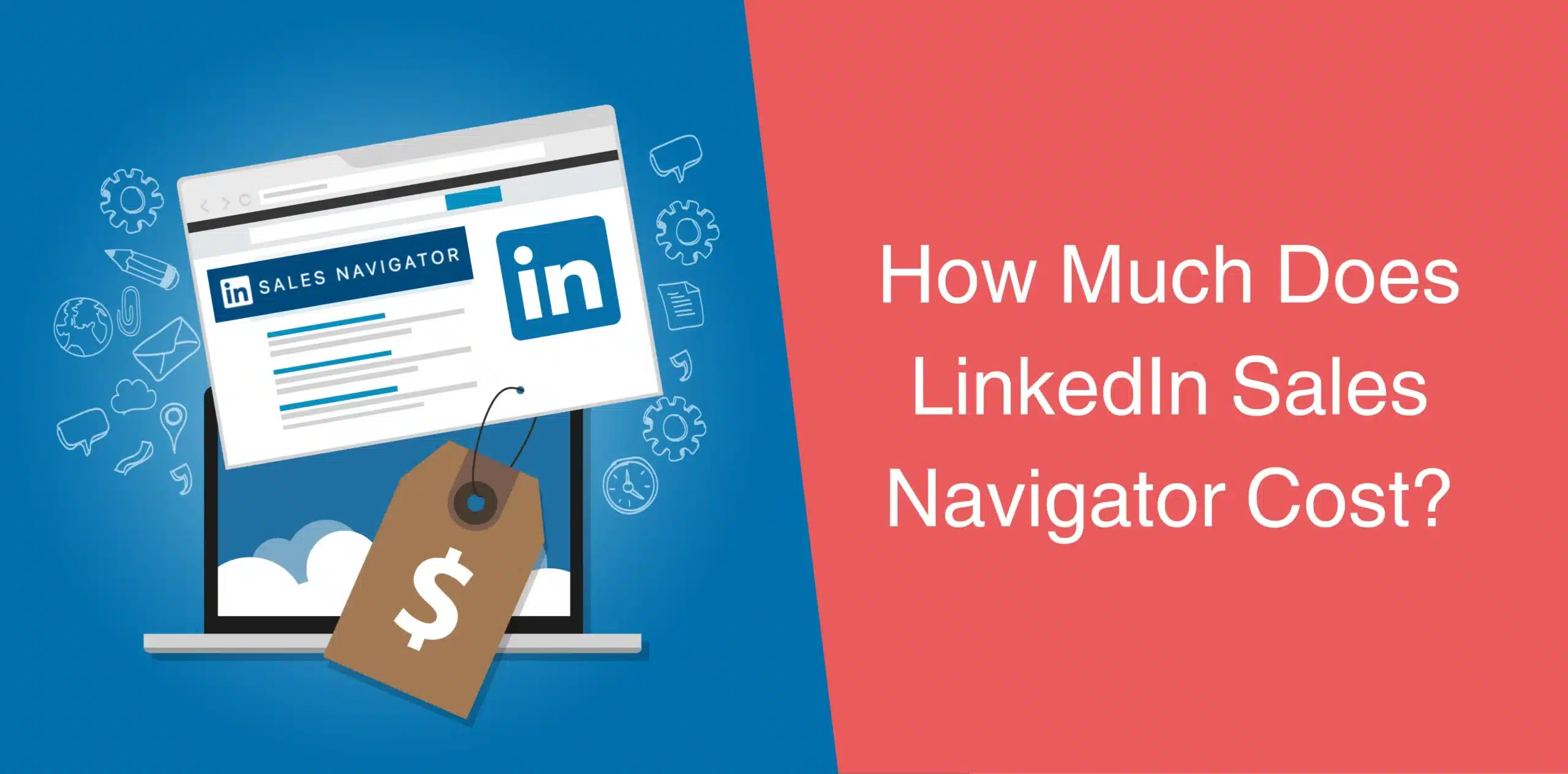 Thumbnail-How-Much-Does-LinkedIn-Sales-Navigator-Cost