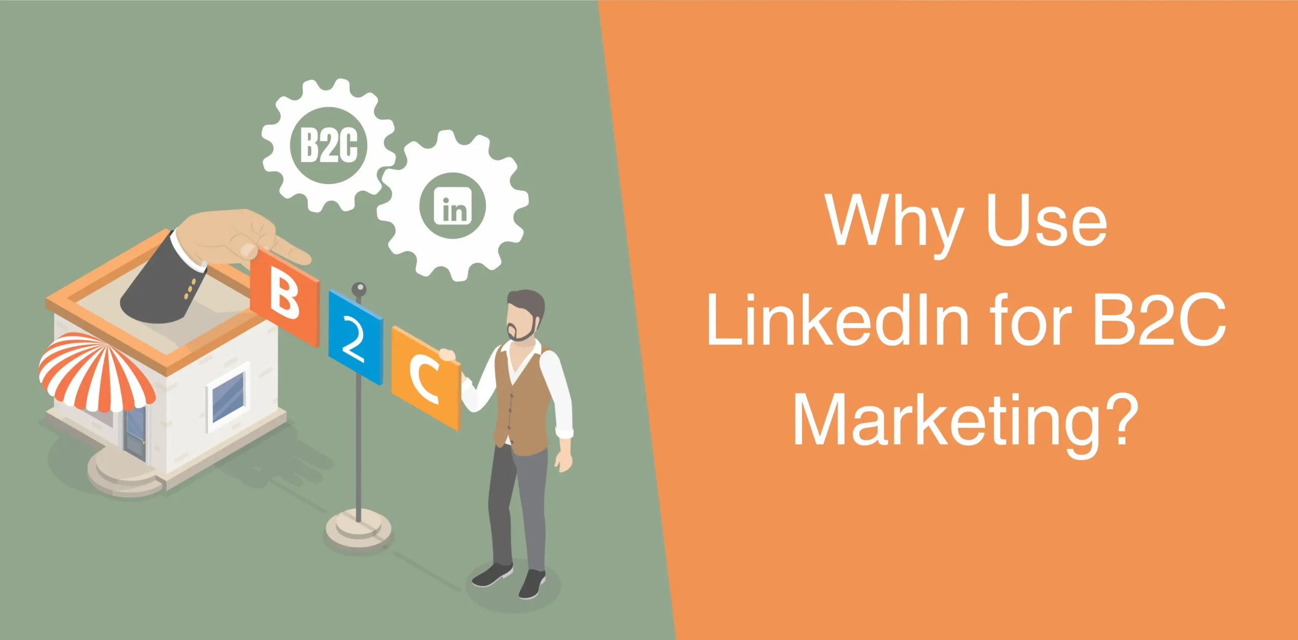 Thumbnail-Why-Use-LinkedIn-for-B2C-Marketing