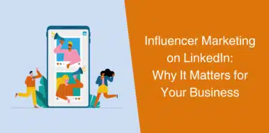 Thumbnail-Influencer-Marketing-on-LinkedIn-Why-It-Matters-for-Your-Business