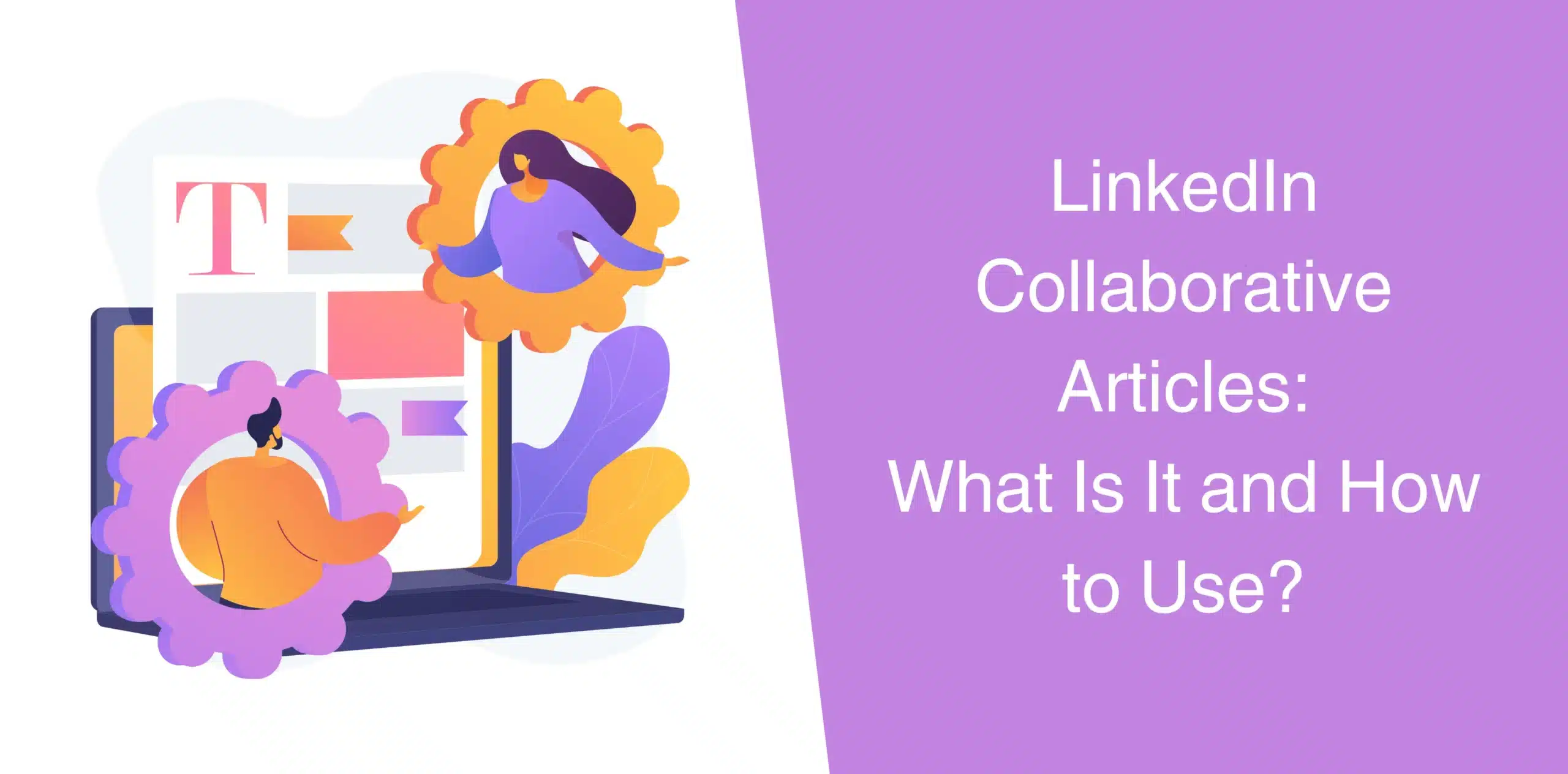 Thumbnail-LinkedIn-Collaborative-Articles-What-Is-It-and-How-to-Use